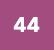 44